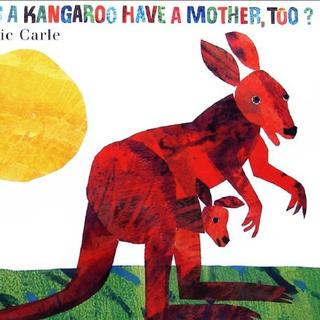 does a kangaroo have a mother,too?
