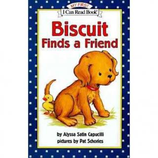 【【听故事】 Biscuit Finds a Friend|【晶晶读中
