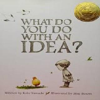 anyone, at any age, who s ever had an idea that seemed a little