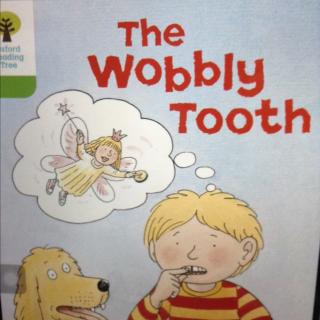 the wobbly tooth