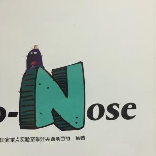 . No-Nose (by Thomas) 攀登英语--有趣的字母】