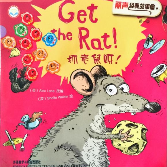 get the rat!