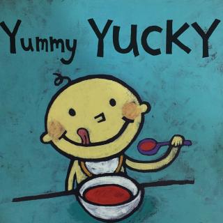 yummy yucky (孩子共读)