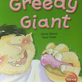 greedy giant