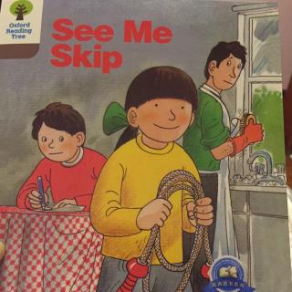 see me skip