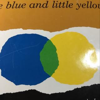 little blue and little yellow