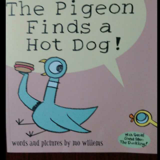 【The Pigeon Finds a Hot Dog!】在线收听_与