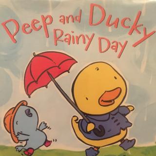 peep and ducky rainy day