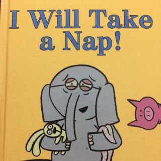 i will take a nap