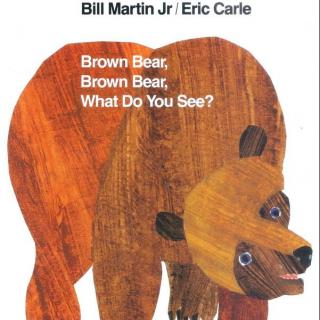 brown bear绘本ppt,brown bear绘本电子版 和宝宝一起朗读棕熊系列之brown bear, brown bear, what do you see?
