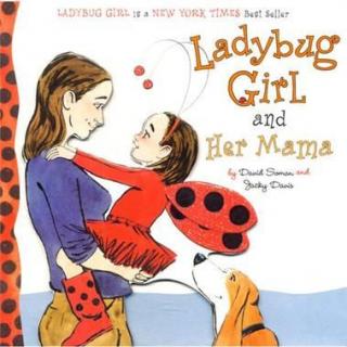ladybug girl & her mama 花生英文绘本阅读 音频 mp3