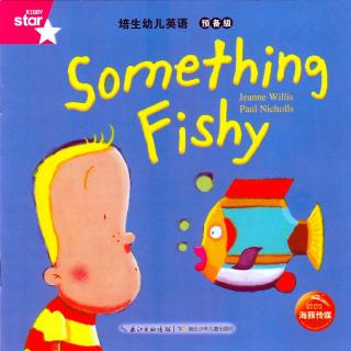 培生幼儿英语 预备级 pink 11:something fishy