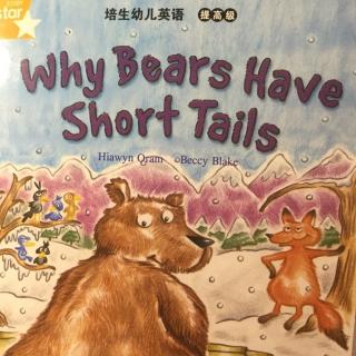 【培生幼儿英语提高级:Why Bears Have Short