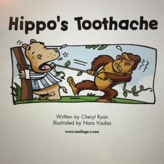 hippo"s toothache