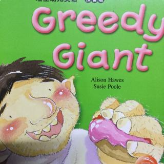 greedy giant