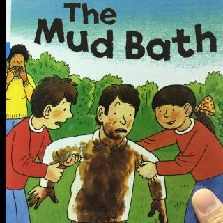 牛津阅读树3-5 the mud bath