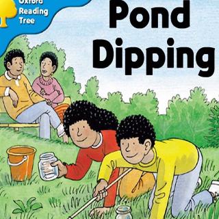 牛津阅读树-stage 3-pond dipping