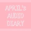 【April's Audio Diary】Day 19 & 20 & 21