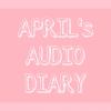 【April's Audio Diary】Day 25/26/27