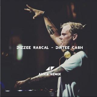 dizzee rascal-dirtee cash (avicii remix)