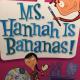 Ms. Hannah Is Bananas!