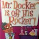 Mr. Docker Is off His Rocker!