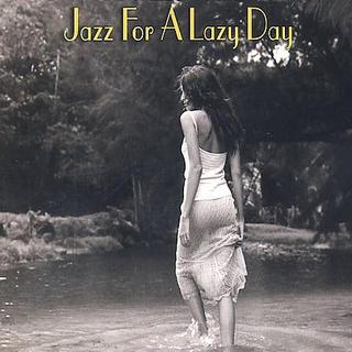 Vol.08 Jazz for a lazy day