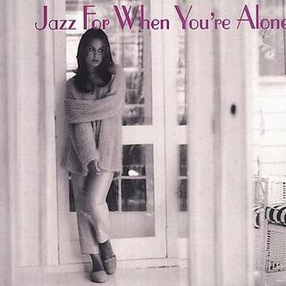Vol.09 Jazz for when you'er alone