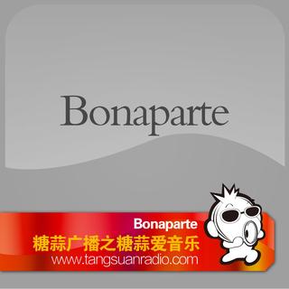 Bonaparte By糖蒜爱音乐