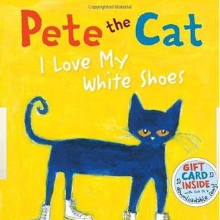 Pete the cat: I love my white shoes