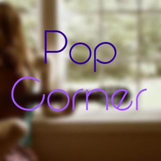 【Pop Corner】 Vol.003  主播：Tim  2014.6.06