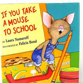 (转发可见文字) If You Take A Mouse To School