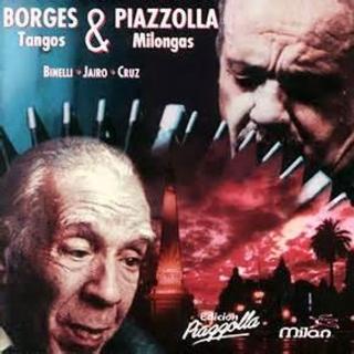 博尔赫斯与皮亚佐拉 Borges & Piazzola