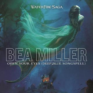Open Your Eyes (Deep Blue Songspell) - Bea Miller