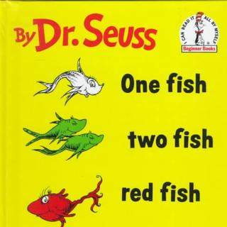 【廖彩杏—重复句】 One fish two fish red fish blue fish