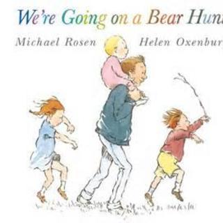 16 We are going on a bear hunt