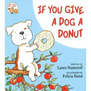 《如果你给小狗一个甜甜圈》 If you give a dog a donut （附原文）