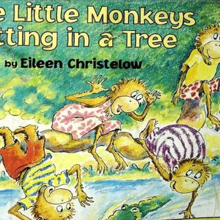 98.5 Little Monkeys Sitting In A Tree(窗外的广场舞背景音真是让人抓狂!)