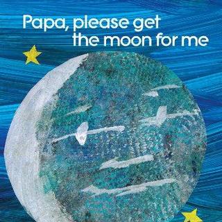 【廖彩杏—重复句Eric Carle】Papa please get the moon for me 歌曲版