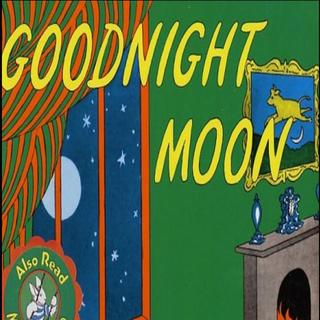 《晚安，月亮》 Goodnight Moon 附原文