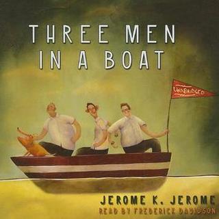 【散文欣赏】 Three Men in a Boat三怪客泛舟