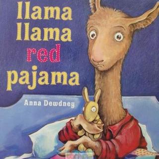 《穿红睡衣的小羊驼》Llama Llama Red Pajama 附原文