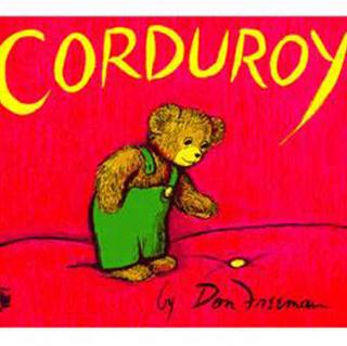  Corduroy by Don Freeman from Juliana's Library(转发可见原文）