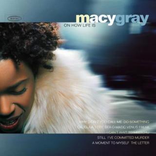 Vol.50 都市騷靈的脈搏--Macy Gray--On How Life Is