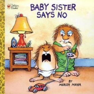 小毛人系列之《妹妹总是说“不”！》Baby Sister Says No 附原文