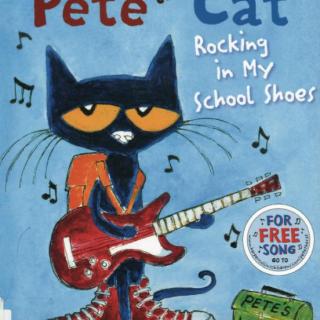 Fiona讲故事-Pete the Cat-Rocking in My School Shoes