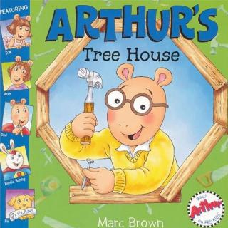 【听故事学英语】《亚瑟的树屋Arthur's Tree House》