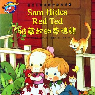 【听故事学英语】《山姆藏起泰德熊Sam Hides Red Ted》