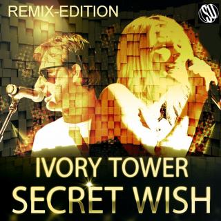 象牙塔DJ Ferre混音版< Ivory Tower (DJ Ferre Extended Rmx)> Secret Wish
