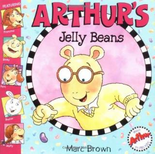 【听故事学英语】《亚瑟的糖豆Arthur's Jelly Beans》